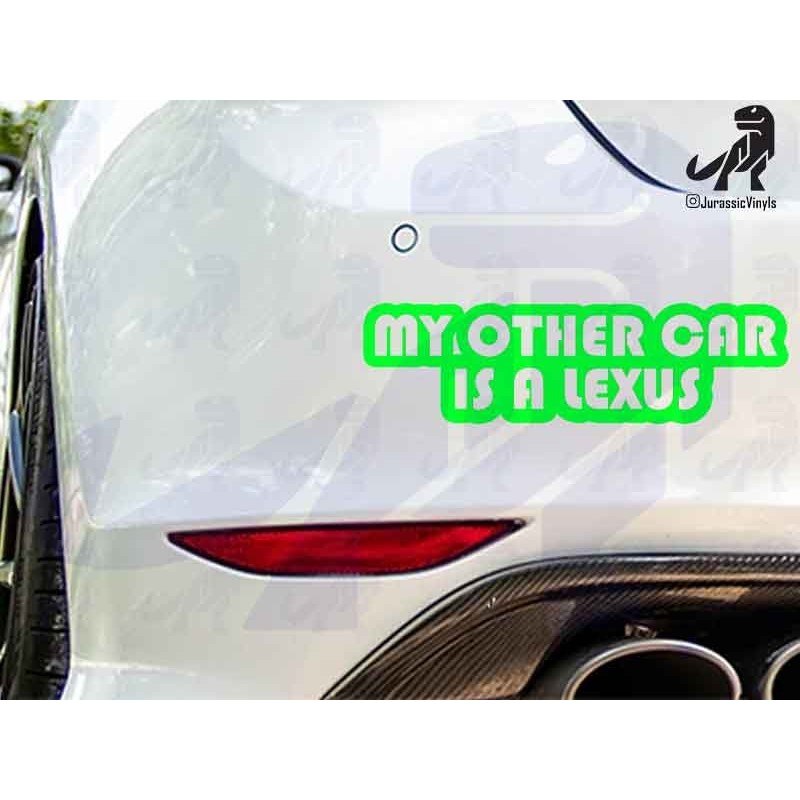 My Other Car is a Lexus