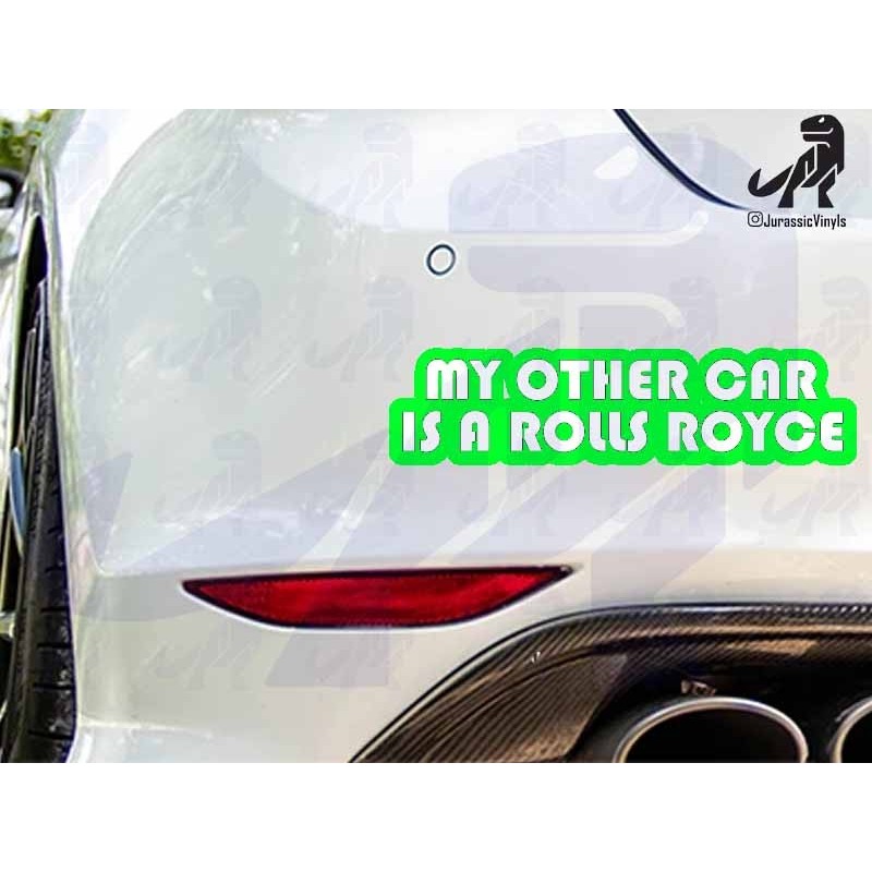 My Other Car is a Rolls Royce