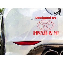 Designed By - Toyota Improved by Me