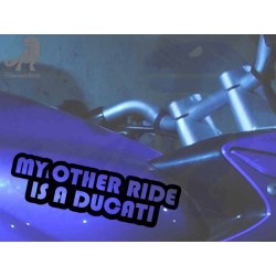 My Other Ride is a Ducati