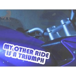 My Other Ride is a Triumph